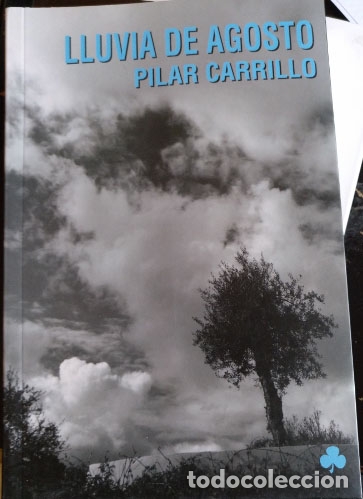 Second hand books: LLUVIA DE AGOSTO. - CARRILLO, Pilar.