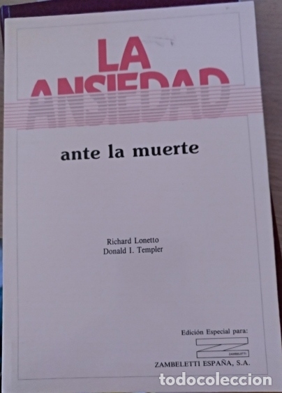 Livres d'occasion: LA ANSIEDAD ANTE LA MUERTE. - LONETTO/TEMPLER, Richard/Donald I.