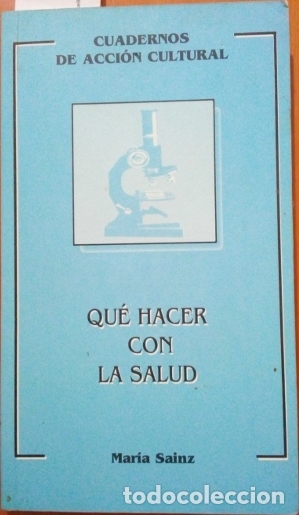 Libri di seconda mano: QUE HACER CON LA SALUD. - SAINZ, Maria.