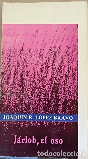 Gebrauchte B&uuml;cher: JARLOB, EL OSO. - LOPEZ BRAVO, Joaquin R.
