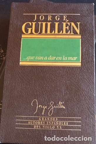 Libros de segunda mano: QUE VAN A DAR EN LA MAR. - GUILLEN, Jorge. - Foto 1