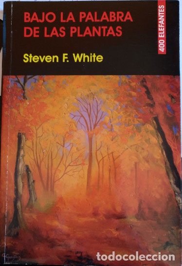 Livres d'occasion: BAJO LA PALABRA DE LAS PLANTAS. - WHITE, Steven F.