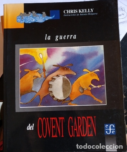 Second hand books: LA GUERRA DEL COVENT GARDEN. - KELLY, Chris.
