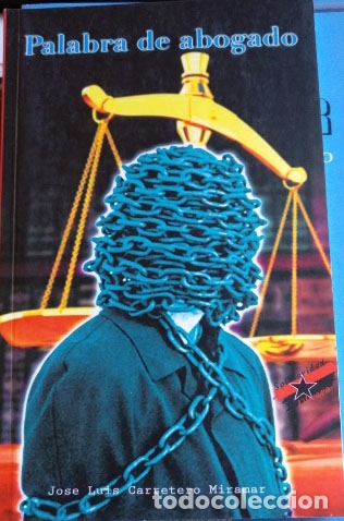 Gebrauchte B&uuml;cher: PALABRA DE ABOGADO. - CARRETERO MIRAMAR, Jose Luis.