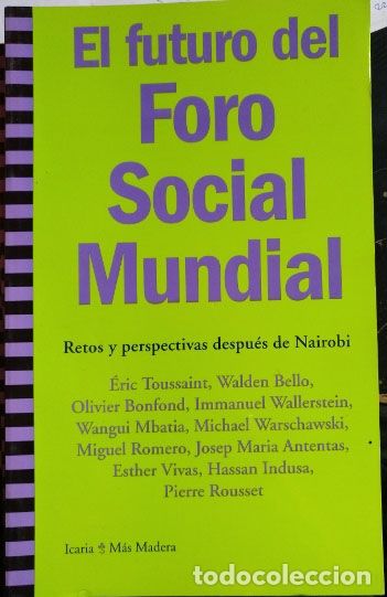 Second hand books: EL FUTURO DEL FORO SOCIAL MUNDIAL. RETOS Y PERSPECTIVAS DESPUES DE NAIROBI. -