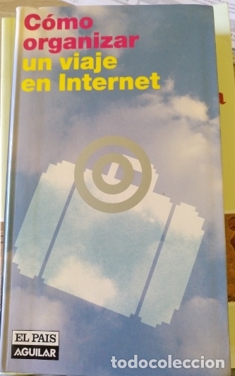 Second hand books: COMO ORGANIZA UN VIAJE EN INTERNET. -
