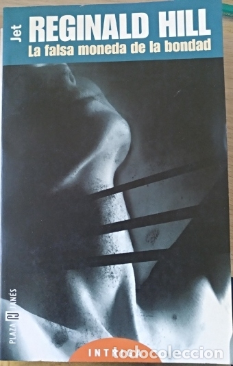 Libros de segunda mano: LA FALSA MONEDA DE LA BONDAD. - HILL, Reginald. - Foto 1