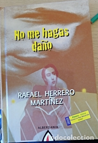 Second hand books: NO ME HAGAS DA&Ntilde;O. - HERRERO MARTINEZ, Rafael.