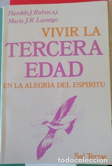 Livres d'occasion: VIVIR LA TERCERA EDAD EN LA ALEGRIA DEL ESPIRITU. - RAHM S.J./LAMEGO, Haroldo J./Maria J.R.