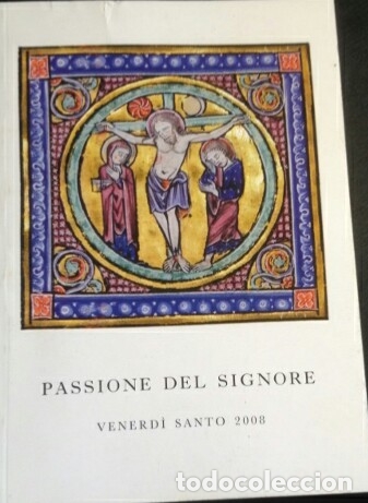 Second hand books: CELEBRAZIONE DELLA PASSIONE DEL SIGNORE. PRESIEDURA DAL SANTO PADRE BENEDETTO XVI. -
