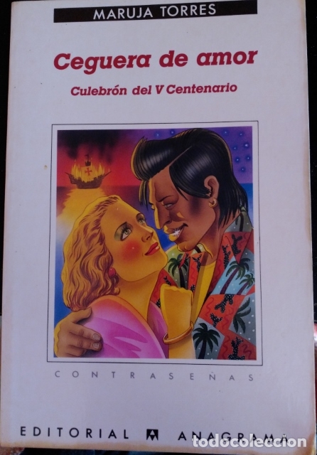 Libros de segunda mano: CEGUERA DE AMOR. - TORRES, Maruja. - Foto 1