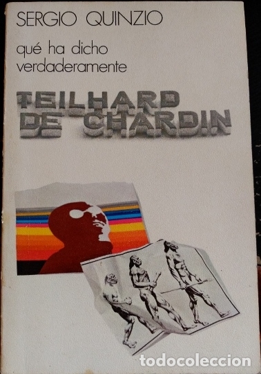 Livres d'occasion: QUE HA DICHO VERDADERAMENTE TEILHARD DE CHARDIN. - QUINZIO, Sergio.