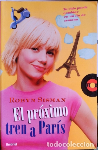 Libros de segunda mano: EL PROXIMO TREN A PARIS. - SISMAN, Robyn. - Foto 1