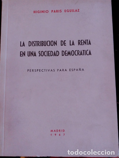 Gebrauchte B&uuml;cher: LA DISTRIBUCION DE LA RENTA EN UNA SOCIEDAD DEMOCRATICA. PERSPECTIVAS PARA ESPA&Ntilde;A. - PARIS EGUILAZ,