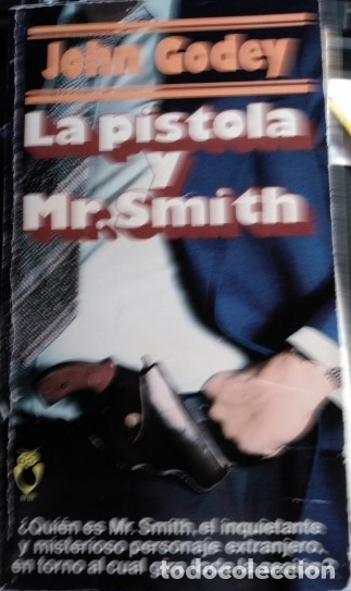 Libros de segunda mano: LA PISTOLA Y MR. SMITH. - GODEY, John. - Foto 1