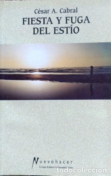 Livres d'occasion: FIESTA Y FUGA DEL ESTIO. - CABRAL, Cesar A.