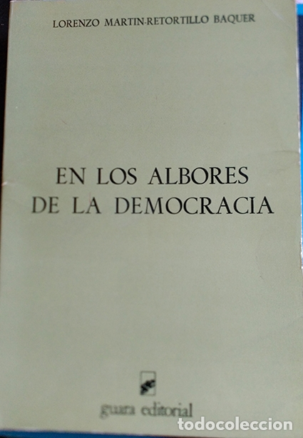 Livres d'occasion: EN LOS ALBORES DE LA DEMOCRACIA (PEQUE&Ntilde;AS INTERVENCIONES EN EL SENADO). - MARTIN-RETORTILLO BAQUER,