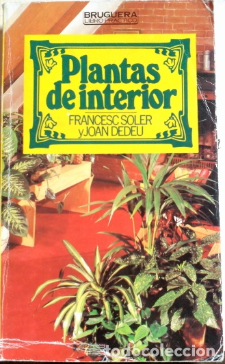 Libros de segunda mano: PLANTAS DE INTERIOR. - SOLER/DEDEU, Francesc/Joan. - Foto 1