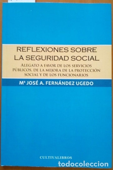 Gebrauchte B&uuml;cher: REFLEXIONES SOBRE LA SEGURIDAD SOCIAL. - FERNANDEZ UGEDO, M&ordf; Jose A.