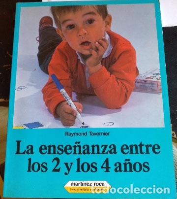 Gebrauchte B&uuml;cher: LA ENSE&Ntilde;ANZA ENTRE LOS 2 Y LOS 4 A&Ntilde;OS. - TAVERNIER, Raymond.