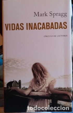 Libros de segunda mano: VIDAS INACABADAS. - SPRAGG, Mark. - Foto 1