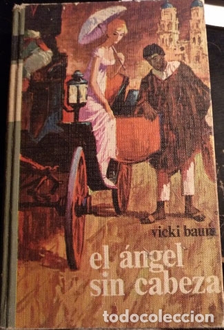 Libros de segunda mano: EL ANGEL SIN CABEZA. - BAUM, Vicki. - Foto 1