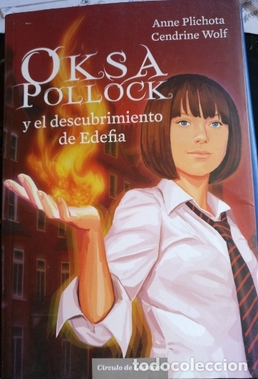 Livres d'occasion: OKSA POLLOCK Y EL DESCUBRIMIENTO DE EDEFIA. - PLICHOTA/WOLF, Anne/Cendrine.