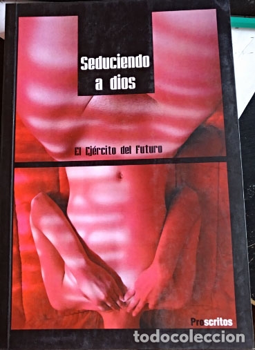 Livres d'occasion: SEDUCIENDO A DIOS. - EL EJERCITO DEL FUTURO.
