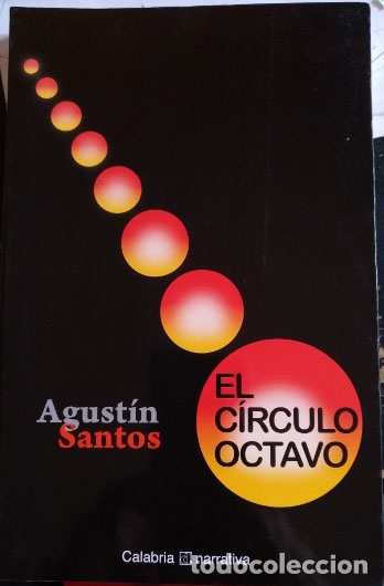 Second hand books: EL CIRCULO OCTAVO. - SANTOS, Agustin.