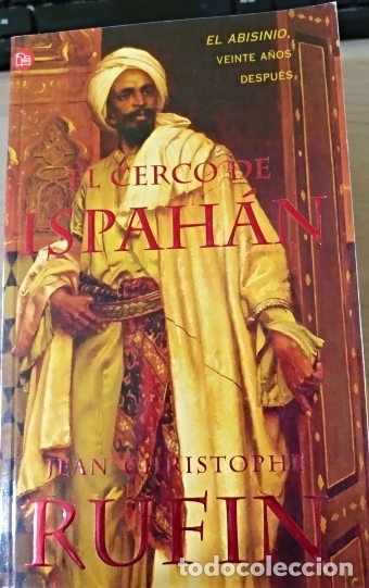 Libros de segunda mano: EL CERCO DE ISPAHAN. - RUFIN, Jean Christophe. - Foto 1