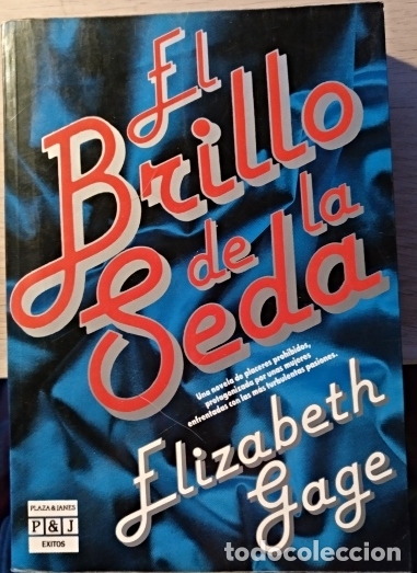 Libros de segunda mano: EL BRILLO DE LA SEDA. - GAGE, Elizabeth. - Foto 1