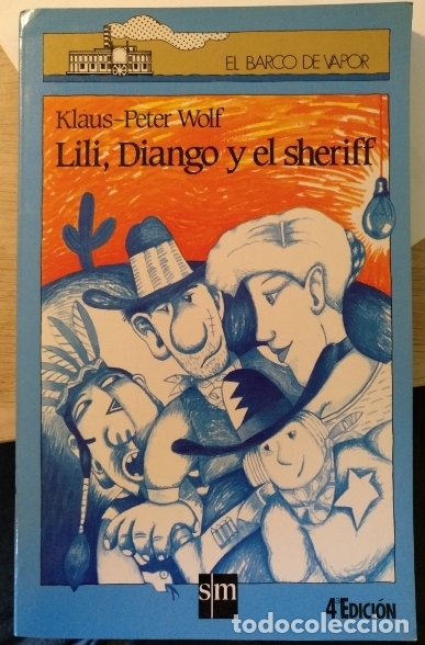 Libros de segunda mano: LILI, DIANGO Y EL SHERIFF. - WOLF, Klaus-Peter. - Foto 1