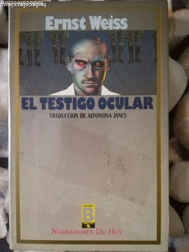 Libros de segunda mano: TESTIGO OCULAR. ERNST WEISS. - Foto 1