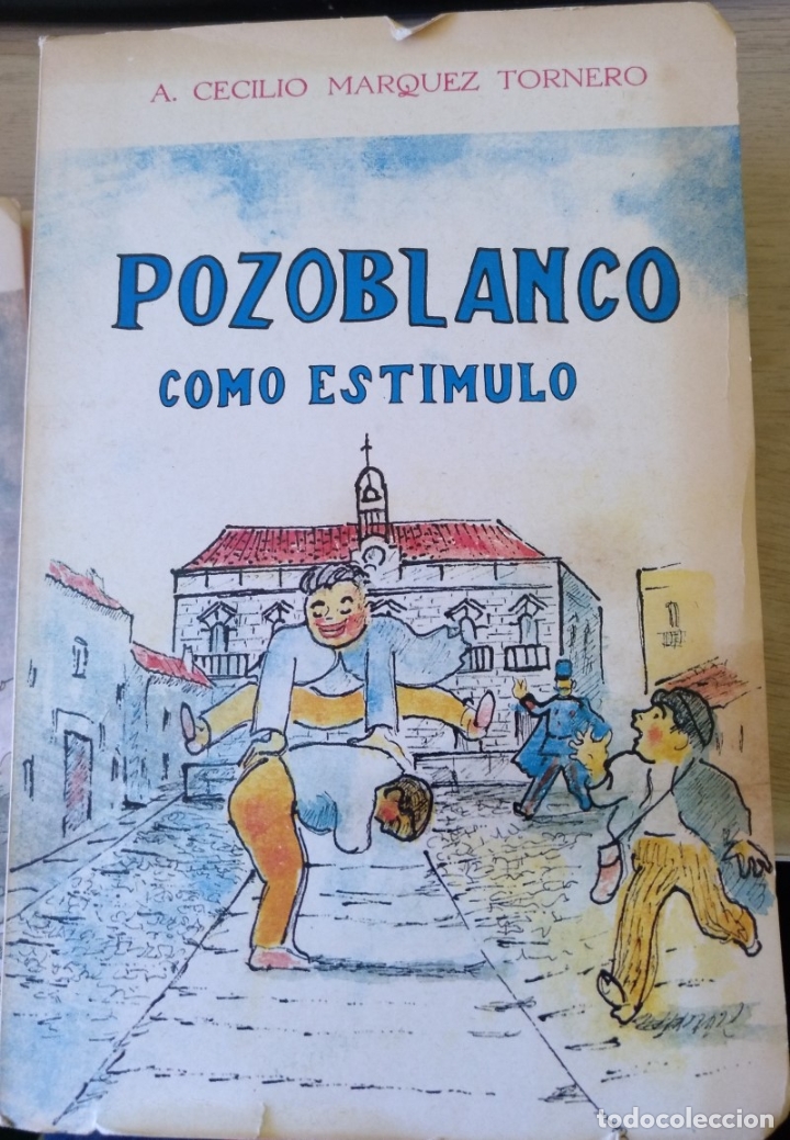 Libros de segunda mano: POZOBLANCO COMO ESTIMULO. - CECILIO MARQUEZ TORNERO, A. - Foto 1
