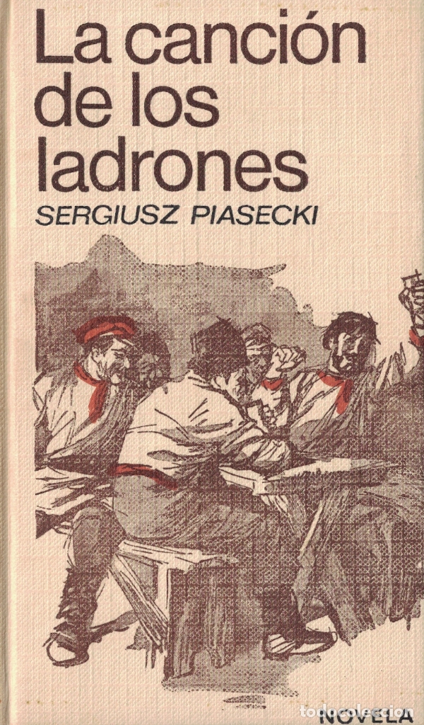 Gebrauchte B&uuml;cher: (Z-002) - LA CANCION DE LOS LADRONES - SERGIUSZ PIASSCKI