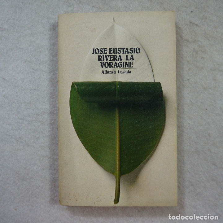 Libros de segunda mano: LA VORAGINE - JOSE EUSTASIO RIVERA - ALIANZA EDITORIAL - 1981 - Foto 1