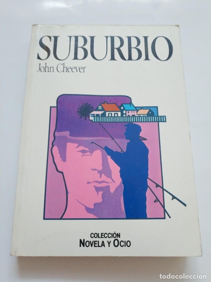 Libros de segunda mano: SUBURBIO.- JOHN CHEEVER - Foto 1