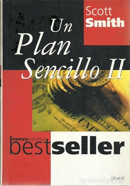 Libros de segunda mano: UN PLAN SENCILLO II SCOTT SMITH 1&ordf; EDICION 2000 - Foto 1