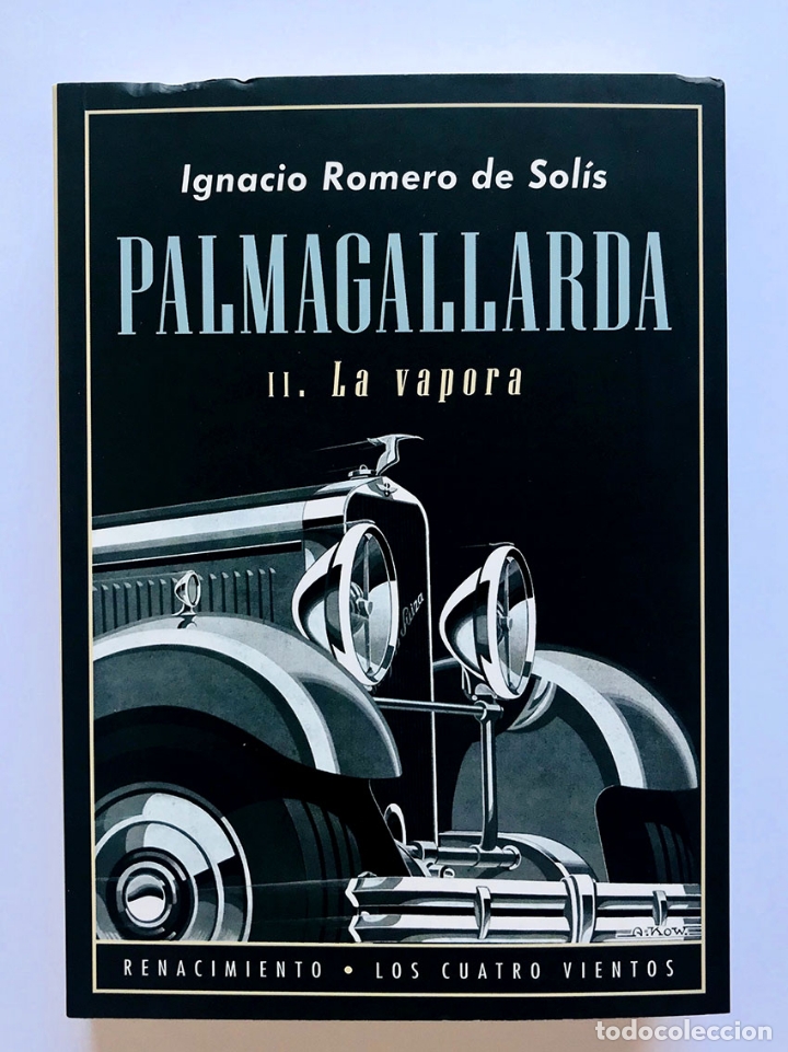 Libros de segunda mano: Palmagallarda. II. La Vapora . Ignacio Romero de Sol&iacute;s.-NUEVO