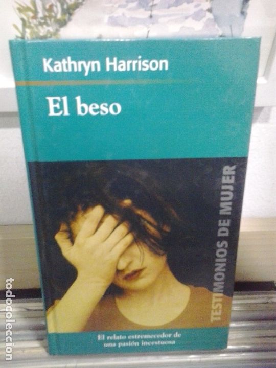 Libros de segunda mano: LMV - El beso. Kathryn Harrison - Foto 1