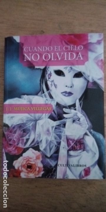 Libros de segunda mano: J.J. M&uacute;jica VIllegas: Cuando el cielo no olvida