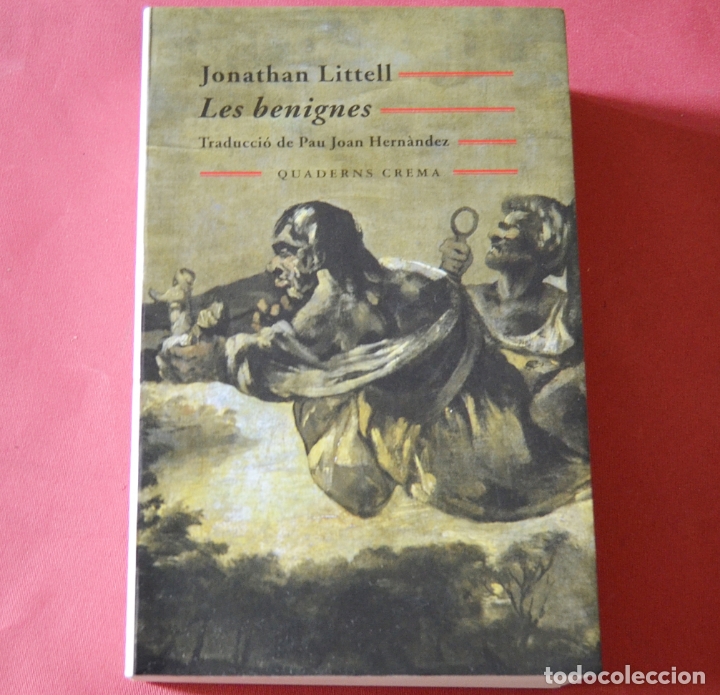 Libros de segunda mano: LES BENIGNES - JONATHAN LITTELL - QUADERNS CREMA - EN CATALA - Foto 1