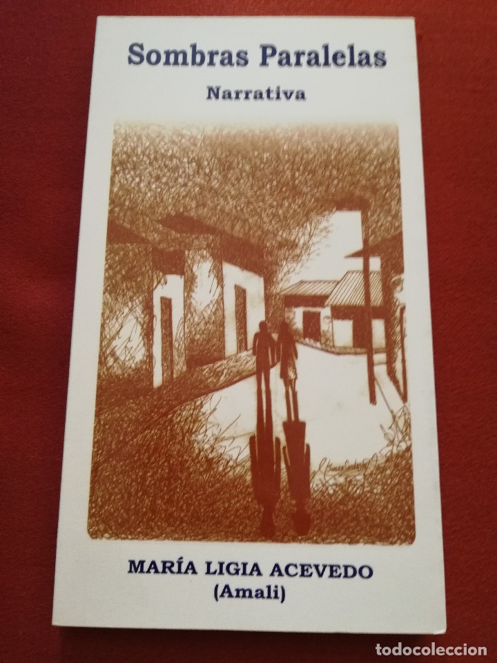 Livres d'occasion: SOMBRAS PARALELAS. NARRATIVA (MAR&Iacute;A LIGIA ACEVEDO)