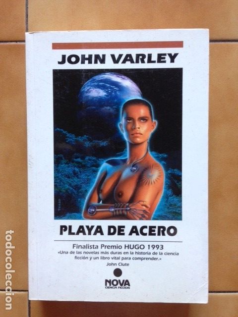 Libros de segunda mano: NOVA CIENCIA FICCION PLAYA DE ACERO JOHN VARLEY 1&ordm; EDICION