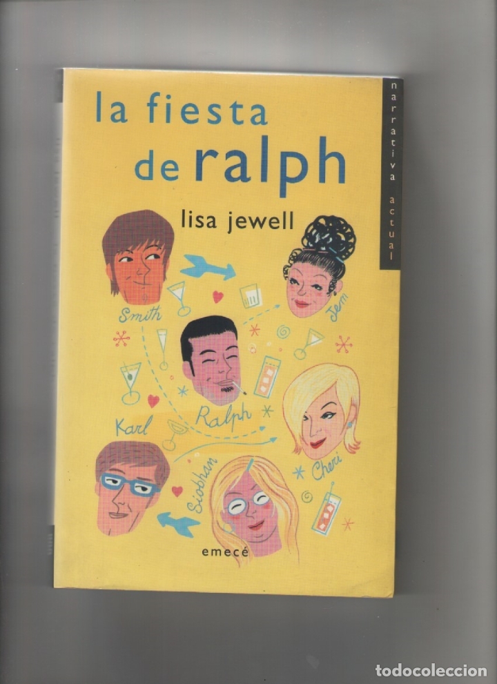 Libros de segunda mano: autor: LISA JEWELL- LA FIESTA DE RALPH-e.d. EMECE-a&ntilde;o 2000-medidas 22 X 15 Cm-Tapa blanda-