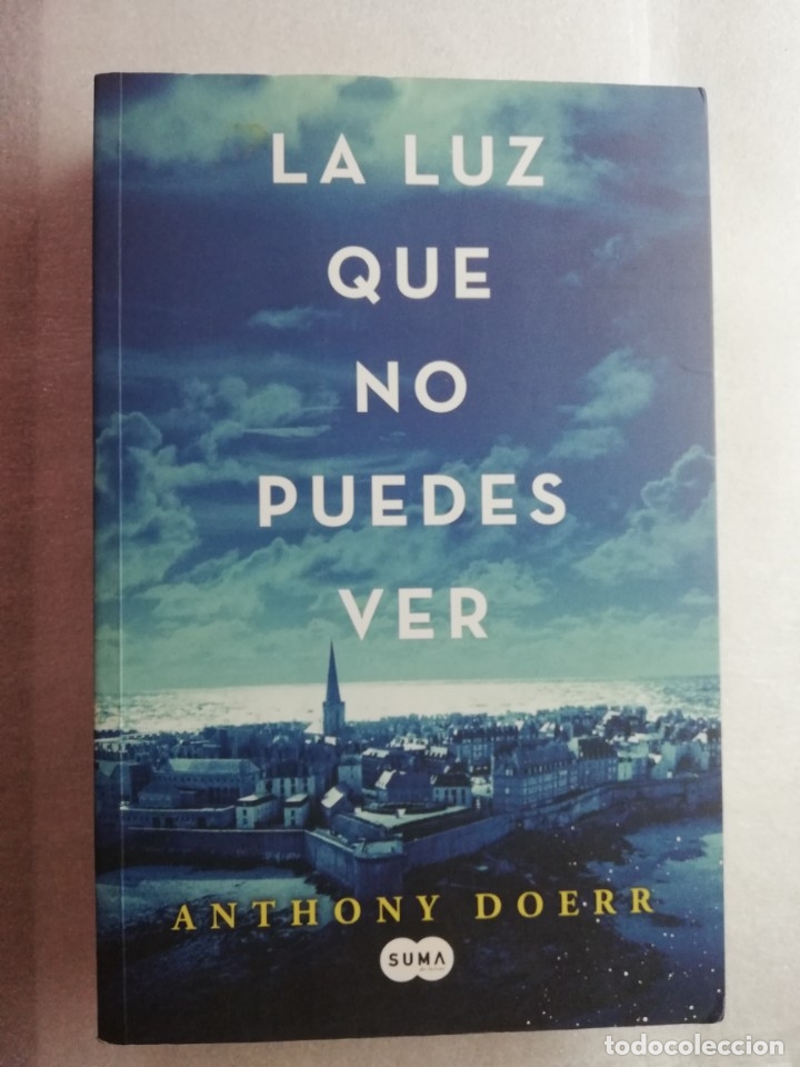 Libros de segunda mano: LA LUZ QUE NO PUEDES VER. - DOERR, ANTHONY. - Foto 1