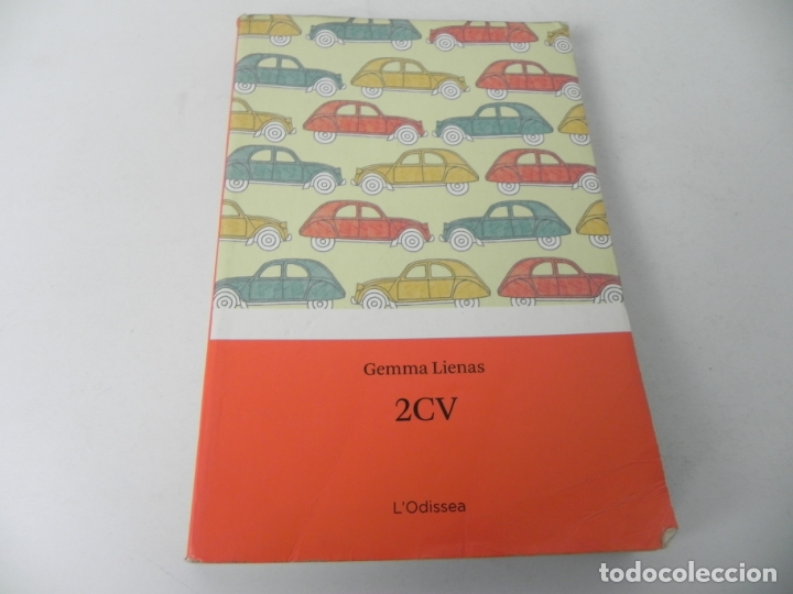 Libros de segunda mano: 2 CV (GEMMA LIENAS) LODISEA-2010 (LIBRO EN CATAL&Aacute;N) - Foto 2