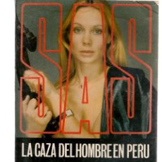 Libros de segunda mano: SAS. Nº 2. LA CAZA DEL HOMBRE EN PERÚ. GERARD DE VILLIERS. EDICONES ZINCO, 1985.(P/D57)