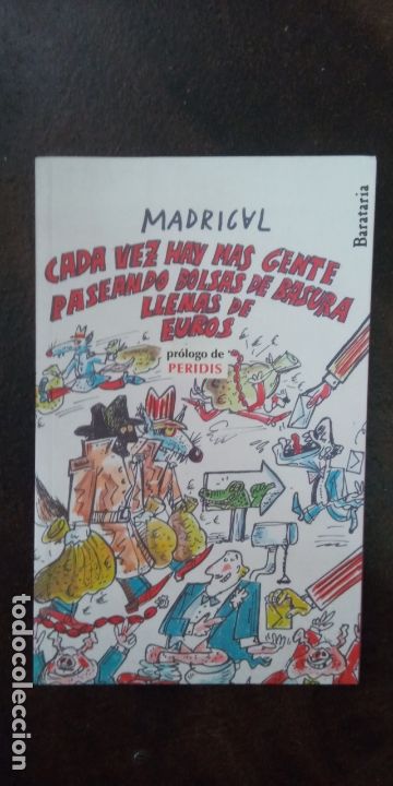 Gebrauchte B&uuml;cher: Madrigal: Cada vez hay m&aacute;s gente paseando bolsas de basura llenas de euros