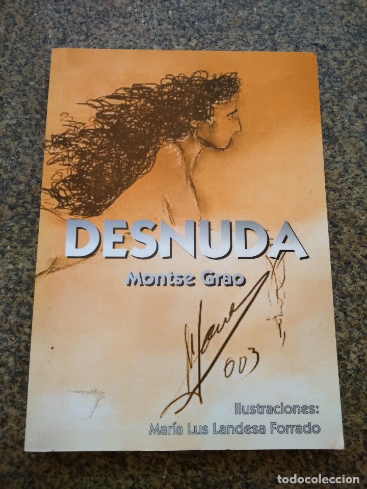 Libros de segunda mano: DESNUDA -- MONTSE GRAO -- 2004 -- - Foto 1